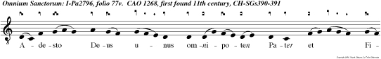 Adesto Deus unus omnipoten Pater et Filius, et Spiritus San tus