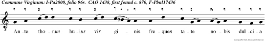 Ante thorum huius vir ginis frequen tate nobis dulcia cantica dramatis. Domine dominus e u o u a e.