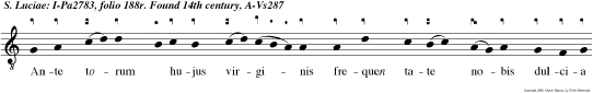 Ante torum  hujus virginis frequen tate nobis dulcia  cantica dragmatis.
