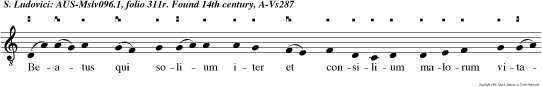 Beatus qui solium iter et consilium malorum vitavit sanctus ab infantia Ludovicus hec tria semper declinavit.