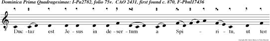 Ductus est Jesus in desertum a Spiritu, ut ten taretur a diabolo et cum jejunas set qua draginta diebus et qua draginta noctibus postea esuriit.