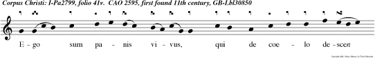 Ego sum panis vivus, qui de coelo descen di: si quis man ducaverit ex hoc pane, vivet in aeternum, alleluia.