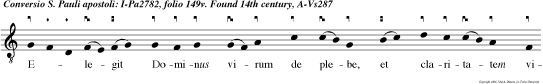 Elegit Dominus virum de plebe, et claritatem visionis aeter nae dedit illi celebremus conver sionem San ti Pauli apostoli: gaudium sit in coelo, et in ter ra pax hominibus bonae volun tatis.