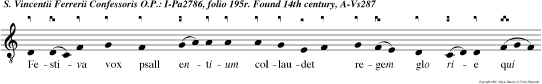 Festiva vox psall entium collaudet regem glo rie qui cum san tis vin cen tium glori ficavit hodie Alleluya. e u o u a e.