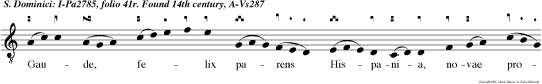 Gaude, felix parens Hispania, novae prolis dan mun do gaudia: sed tu magis plaude, Bononia, tanti Patris dotata gloria: lauda, tota mater Ecclesia, novae laudis agens solem nia.