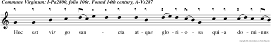 Hec est vir go sancta atque gloriosa quia dominus omnium dilexit eam. Cantate. e u o u a e.
