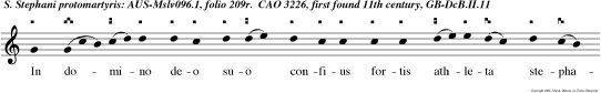 In domino deo suo confius fortis athleta stephanus lapidum fortiter sustinuit utus et idcuro ad montem virtutum transmigravit victoriosus.