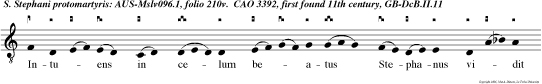 Intuens in celum beatus Stephanus vidit gloriam dei et ait ecce video celos apertos et filium hominis stantem a dextris dei.