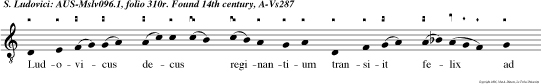 Ludovicus decus reginantium transiit felix ad celi solium cuius prece cetus fidelium summi regis intret in gaudium.