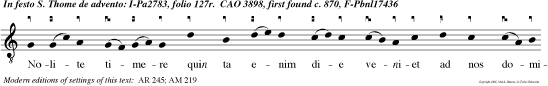 Nolite timere quin ta enim die veniet ad nos dominus noster e u o u a e.