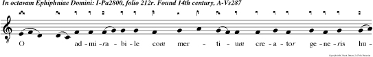 O  admirabile com mertium creator generis humani animatum corpus sumen de virgine nasci digna tus est et pro ceden homo sine semine largitus est nobis suam deitatem magnificat e u o u a e.