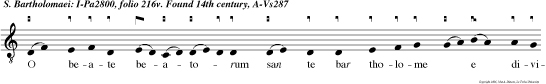 O beate beato rum san te bar tholome  e divine lucis sple dor vulnerator dyabo li fon vigiter ema nan sanitates et virtutes intercede pronobis ad deum qui te elegit. e u o u a e.