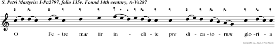 O Petre mar tir in clite pre dicatorum
gloria vir ginitate predite verbo signis et gratia
concssa nobis solite pietatis clemen tia transacto
mun di tramite nos tran fer ad celestia alle lu
ya magnifi-c e   e.