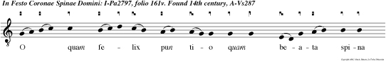 O quam felix pun tio quam beata spina de qua fluit unc tio mun di medicina alleluya. e u o u a e.