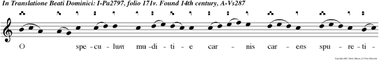 O  speculum muditie carnis carens spuretia tue colen tes hodie tran lationis gaudia tran ser ad regnum glorie post huvis vitesta  dia alle     luya. magnificat e u o ua