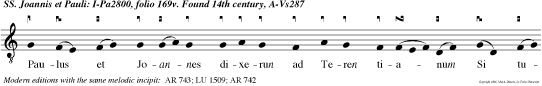 Paulus et Joannes dixerun ad Teren tianum Si tuus dominus est Julianus, habeto pacem cum illo nobis alius non est nisi Dominus Jesus Chri stu