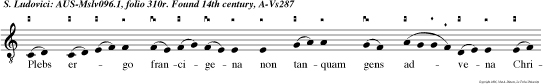 Plebs ergo francigena non tanquam gens advena Christo refer laudes in cuius palatio tui patro cinio quondam regis gaudes.
