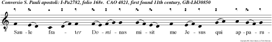 Saule frater Dominus misit me Jesus qui apparuit tibi in via qua veniebas, ut videas et implearis Spiritu San to.
