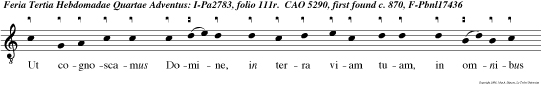 Ut cognoscamus Domine, in terra viam tuam, in omnibus gen tibus salutare tuum.