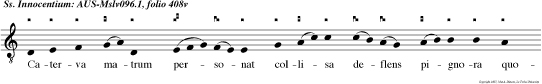Caterva matrum personat collisa deflens pignora quorum tyrannus milia christo sacravit victimas. Gloria tibi domine Qui natus