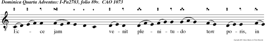 Ecce jam venit plenitudo tem poris, in quo misit Deus filium suum, natum de Virgine, factum sub lege, venite adoremus.
