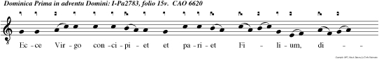 Ecce Virgo concipiet et pariet Filium, dicit Dominus: et vocabitur nomen ejus: Admirabilis, Deus, Fortis.