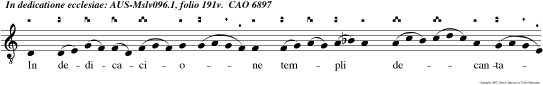 In dedicacione templi decantabat populus  laudem Et in ore eorum dulcis resonabat sonus.