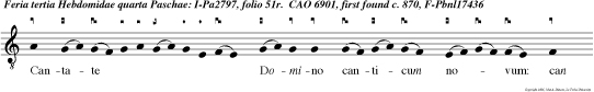 Cantate Domino canticum novum: can tate Domino, omnis terra.