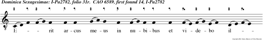 Erit arcus meus in nubibus et videbo illum, et recordabor foederis mei sem piterni.