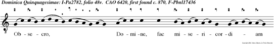 Obsecro, Domine, fac misericordiam cum servo tuo.